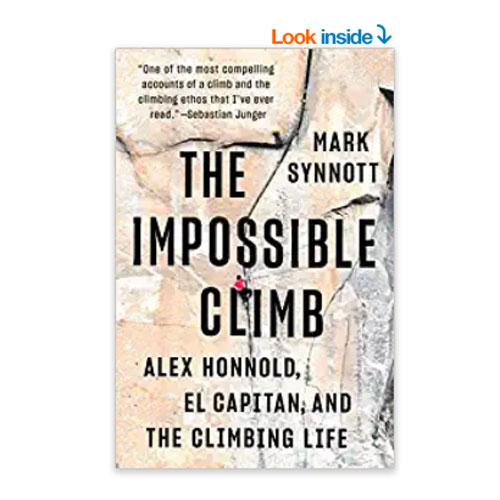 “The Impossible Climb: Alex Honnold, El Capitan, and the Climbing Life”